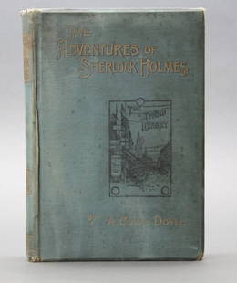 THE ADVENTURES OF SHERLOCK HOLMES. 1st book ed.: Doyle, A. Conan. THE ADVENTURES OF SHERLOCK HOLMES. Lon: George Newnes, 1892. 1st edition in book form. 1st state of text (“...Miss Violent Hunter…” in 5th to last line of last text page, later