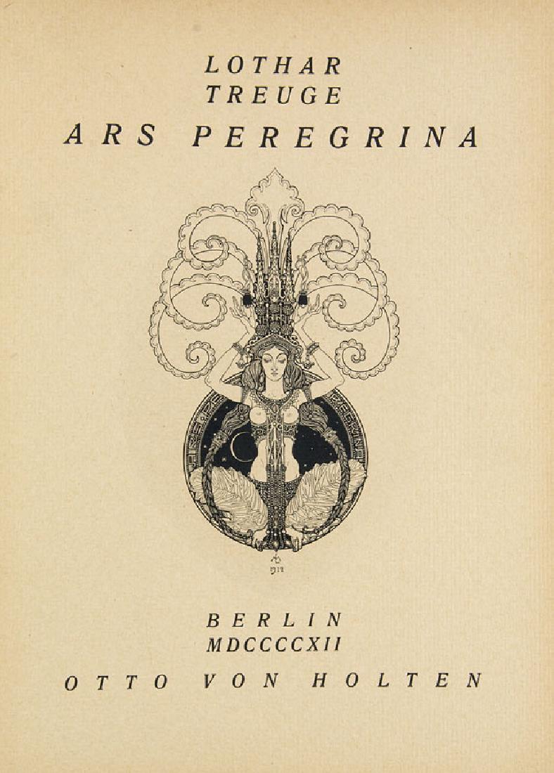 Treuge, Lothar Ars peregrina. Mit 1 Titelvignette von: Lechter, Melchior Treuge, Lothar Ars peregrina. Mit 1 Titelvignette von Melchior Lechter. Berlin, Otto von Holten, 1912. Unpaginiert. 4°. OLwd. mit intarsiertem, goldgeprägtem Ledertitel. (e