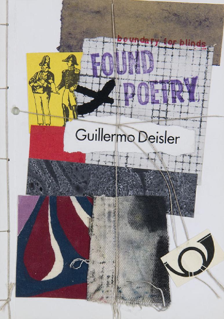 Deisler, Guillermo Found Poetry. Mit zahlreichen: Sammlung Künstlerbücher Deisler, Guillermo Found Poetry. Mit zahlreichen OCollagen, OGraphiken, OÜberzeichnungen verschiedenster Drucksachen (Zeitungen, Geschenkpapiere, Reklame u.ä