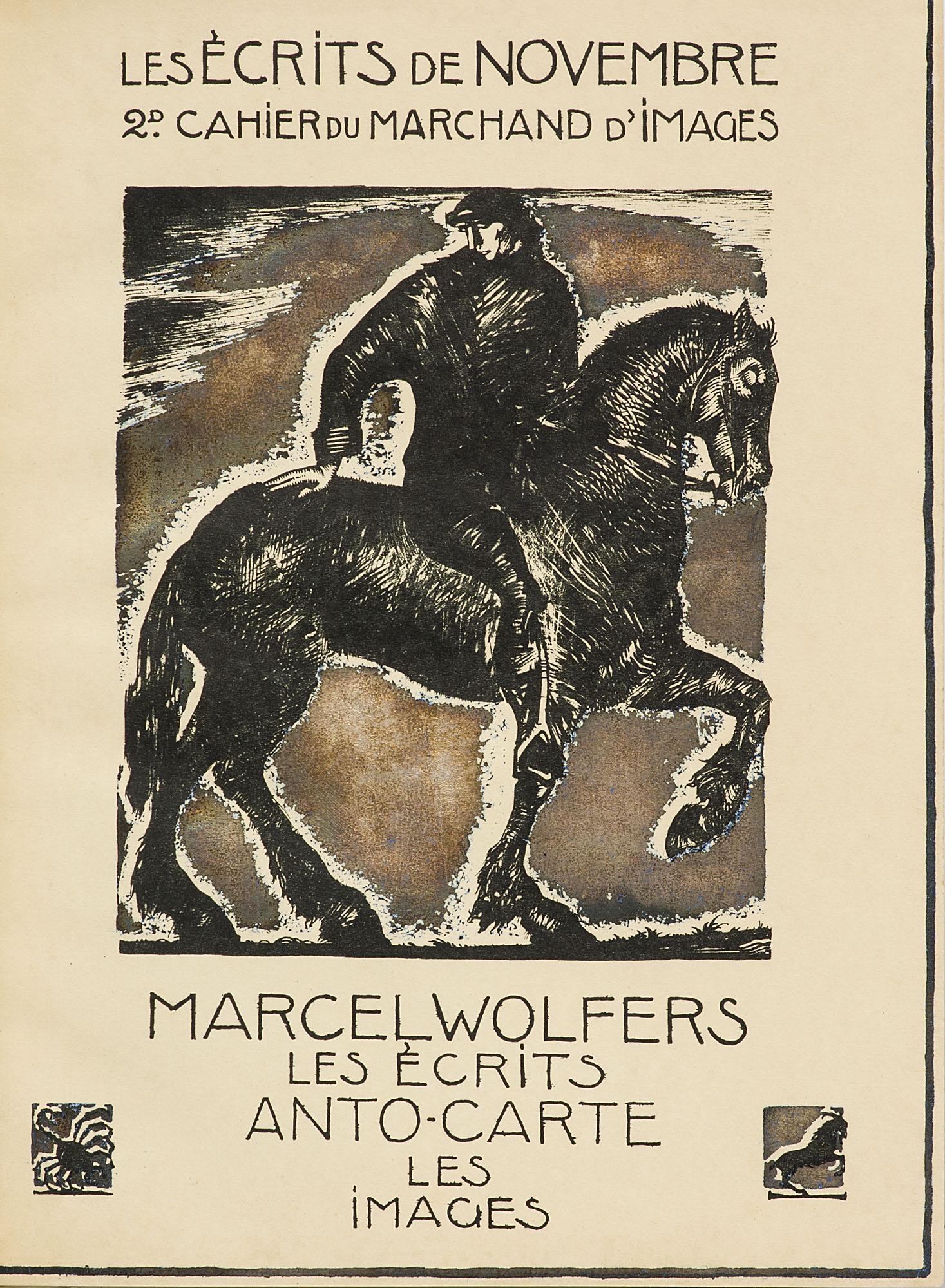 Marcel Wolfers Les Écrits de Novembre. Fredons et: Französische Bibliophilie - Carte, Anton Wolfers, Marcel Les Écrits de Novembre. Fredons et doléances. Mit 1 lithographierten und bronzegehöhten Titel, und 7 (3 doppelseitigen) gan