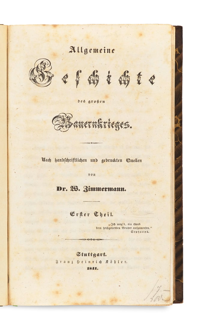 Zimmermann, Wilhelm Allgemeine Geschichte des großen Bauernkrieges. Nach handschriftlichen und: BauernkriegZimmermann, WilhelmAllgemeine Geschichte des großen Bauernkrieges. Nach handschriftlichen und gedruckten Quellen. 3 Tle. in 1 Bd. Stuttgart, Köhler, 1841-1843. XIV, 380 S. 2 Bll.,
