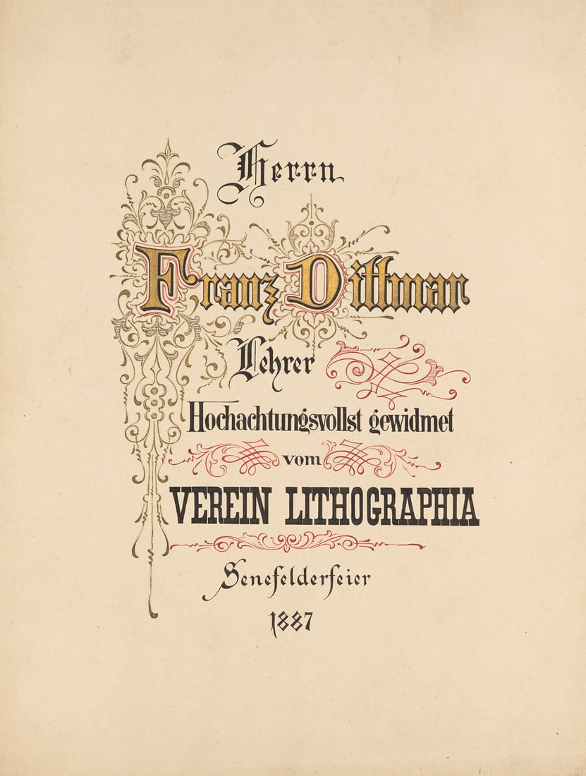 Herrn Franz Dittmar Lehrer hochachtungsvoll gewidmet vom Verein Lithographia Senefelderfeier 1887. (1 of 3)