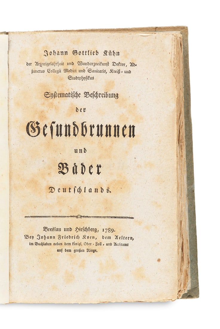 Kühn, Johann Gottlieb Systematische Beschreibung der Gesundbrunnen und Bäder Deutschlands.: BalneologieKühn, Johann GottliebSystematische Beschreibung der Gesundbrunnen und Bäder Deutschlands. 2 Teile in 1 Bd.Breslau und Hirschberg, Johann Friedrich Korn, 1789. XXIV, 636 S., 10 Bll
