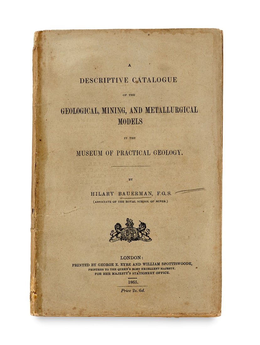 Bauerman, Hilary A descriptive catalogue of the geological, mining, and metallurgical models in the: GeologieBauerman, HilaryA descriptive catalogue of the geological, mining, and metallurgical models in the Museum of Practical Geology. London, Eyre und Spottiswoode 1865. VIII, 199 (1) S. 8°.