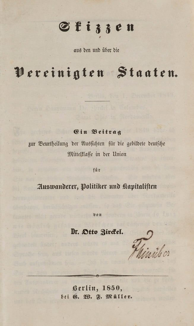 Zirckel, Otto Skizzen aus den und über die Vereinigten Staaten. Berlin, Müller, 1850. X., (1 of 1)