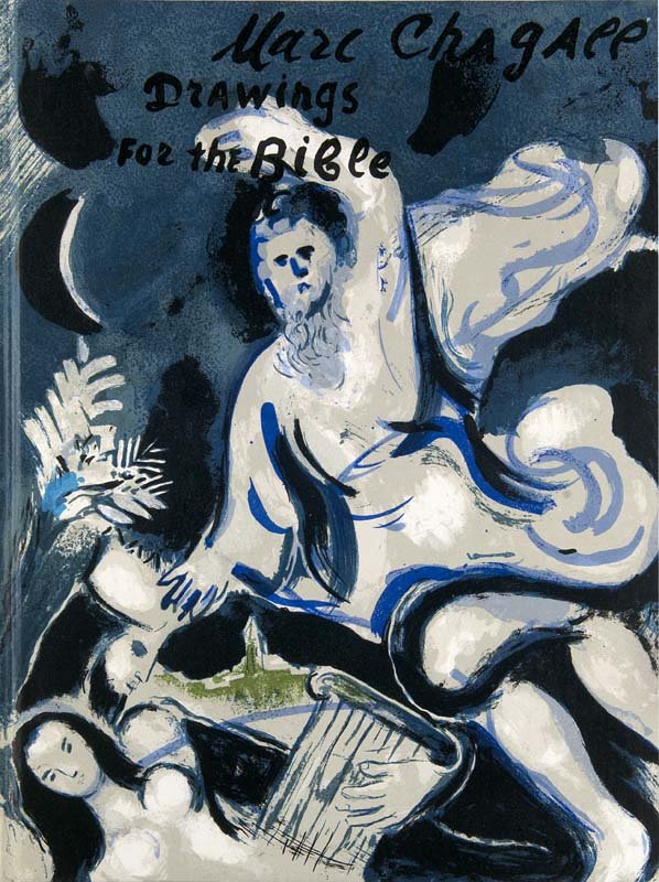 Chagall, Marc Drawings for the Bible. (Dessins pour la: Drawings for the Bible. (Dessins pour la Bible). Mit 24 Original-Farblithographien, 23 schwarz-weißen OLithographien sowie 96 ganzseit. Illustrationen. Paris, 1960. Folio. Farb. lithogr. OPp. With 24