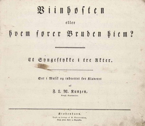 Kunzen, Friedrich Ludwig Aemilius Viinhøsten Eller Hvem