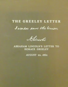 ARCHIVAL PRINT COPY OF THE GREELEY LETTER; ABRAHAM LINCOLN'S LETTER TO HORACE GREELEY, AUGUST 22,