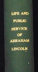 "THE LIFE AND PUBLIC SERVICES OF ABRAHAM LINCOLN" BY HENRY J. RAYMOND AND FRANK B. CARPENTER, 1865,