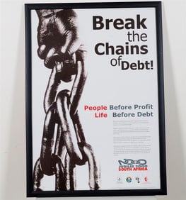 POSTER "BREAK THE CHAINS OF DEBT" (South Africa, 2000). Framed poster.