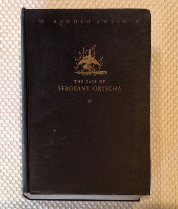 THE CASE OF SERGEANT GRISCHA - Zweig: THE CASE OF SERGEANT GRISCHA by Arnold Zweig, 1928, Viking Press, NY. HC no DJ. Copyright 1927 in Germany, translated from German by Eric Sutton. Blue cloth/gold imprint. Minor chipping at top of spin