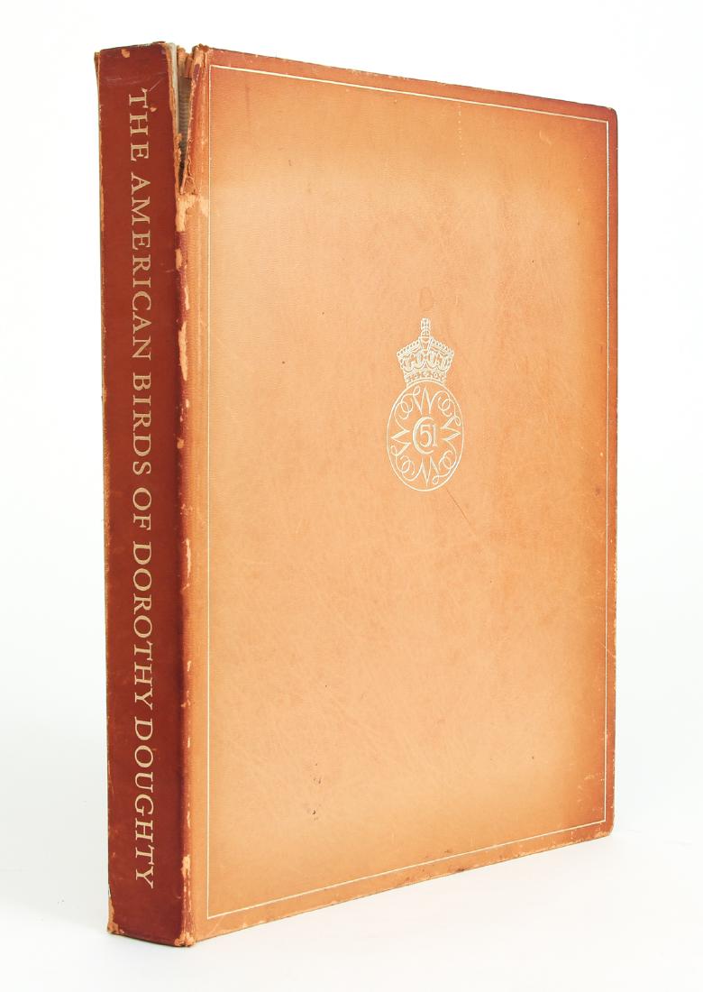 Dorothy Doughty, American Birds,, signed: Dorothy Doughty. The American Birds. Worcester, Worcester Royal Porcelain Co., 1962. One of 1500 copies signed. Folio, full leather. Illustrated throughout.