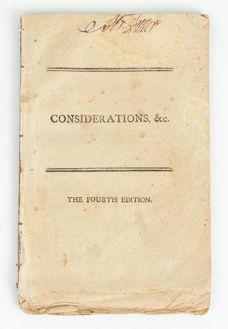 American Revolution pamphlet, Considerations, 1774: Authored anonymously by Matthew Robinson Morris of Kent. Considerations on the Measures Carrying on With Respect to the British Colonies in North-America. London and Boston, Edes and Gill, 1774. Disbo