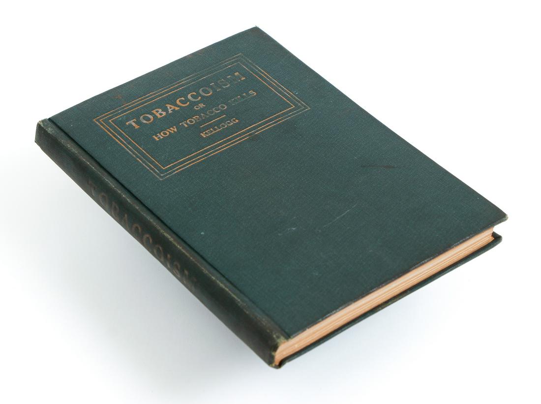 John Harvey Kellogg Signed Tobaccoism: Kellogg, John Harvey, Tobaccoism, Or How Tobacco Kills, INSCRIBED by the author on the fly leaf, Modern Medicine Publishing, Battle Creek, MI, 1929, later printing, hardcover, original green cloth, il