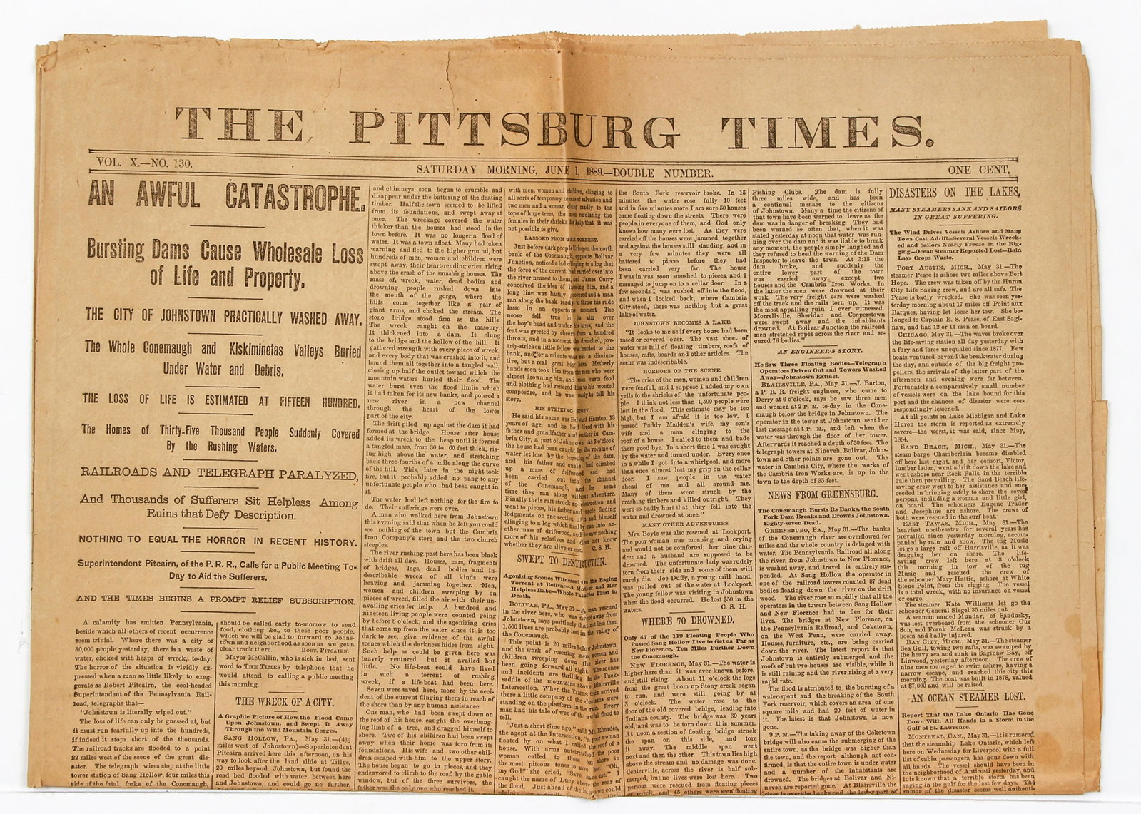 Johnstown Flood in The Pittsburg Times June 1 1889: The Pittsburgh Times, Saturday Morning June 1, 1889, double issue, first two pages devoted to coverage of the Johnstown Flood which occurred one day earlier on May 31, headlined AN AWFUL CATASTROPHE, 