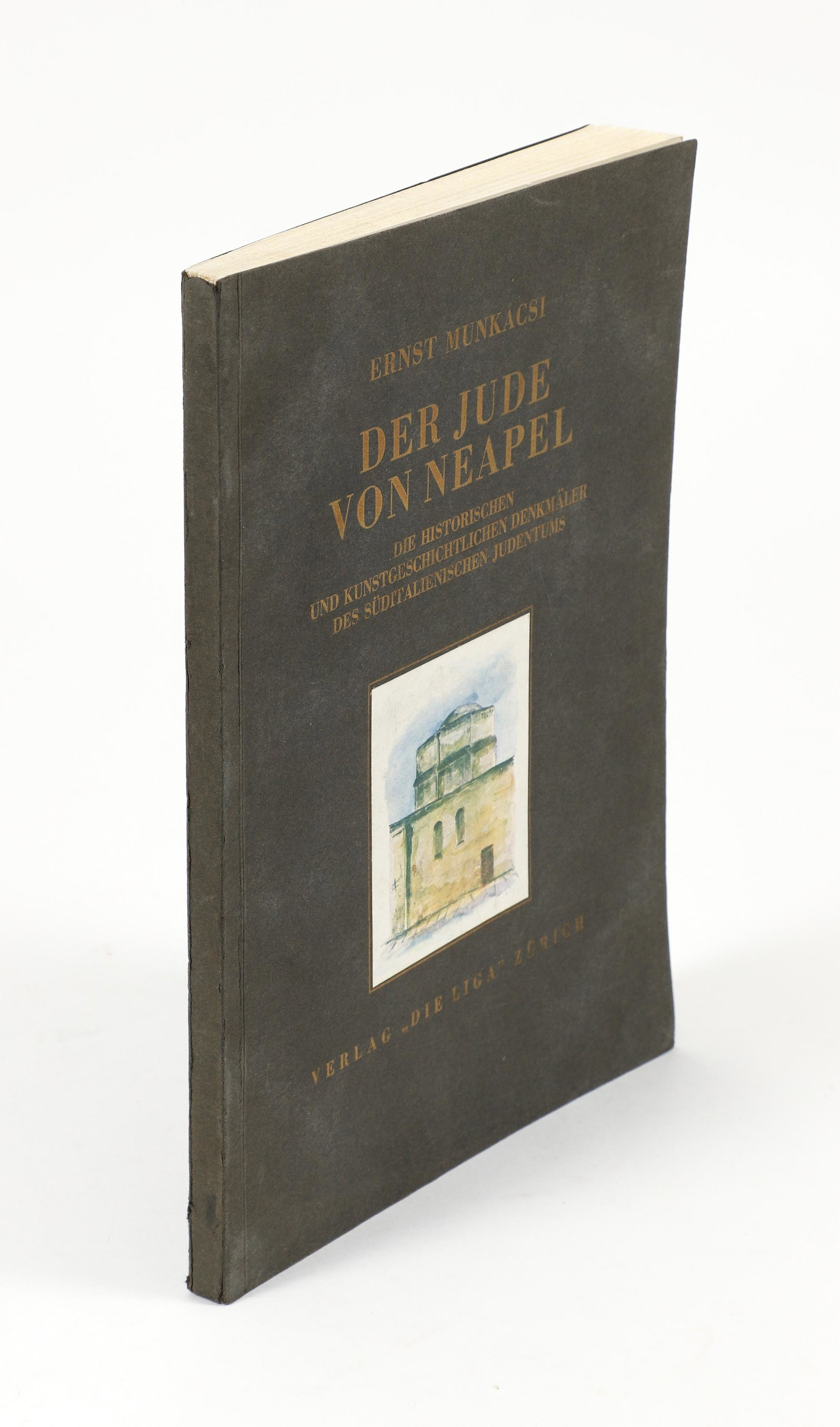 Munkacsi Der Jude von Neapel Italian Jewish History: Munkacsi, Ernst, Der Jude von Neapel [The Jews of Napoli / Naples, Italy], (1939 of 1940), first edition, text in German, softcover, illustrated, published by Verlag Die Liga, Zurich, 121 pp, illustra