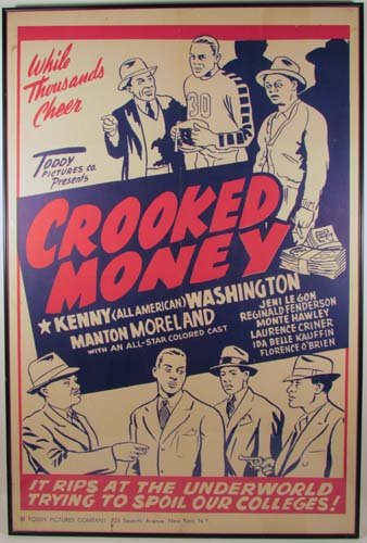 "all colored cast" Movie Poster for "Crooked Money: Artist: Toddy Pictures Co. Title: Movie Poster for an all black cast of "Crooked Money" Date: ca 1938 Medium: lithography Dimensions: 38 x 26 inches Description: 1938 melodrama movie poste