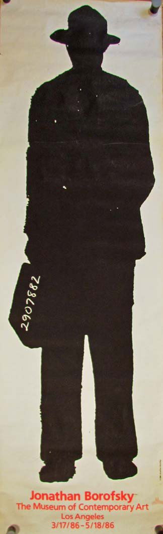 MOCA Los Angeles Borofsky Poster: Artist: Borofsky, Jonathan Title: Man With a Briefcase #2907882-Museum of Contemporary Art Los Angeles, Jonathan Borofsky, 3/17/86-5/18/86 Date: 1986 Medium: lithographic poster Dimensions: 78 x 24 i
