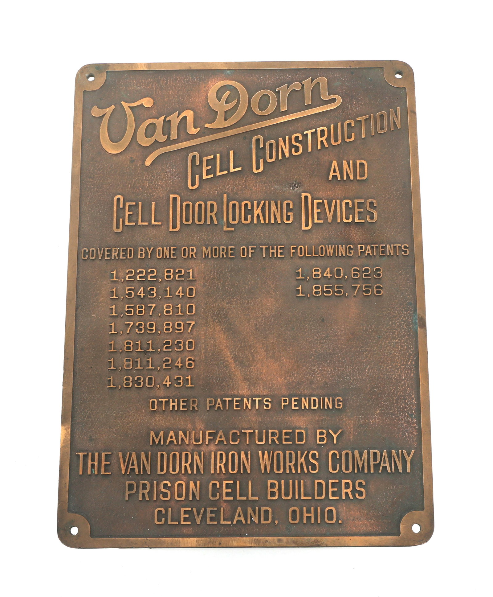 VAN DORN JAIL CELL LOCK COMPANY BUILDERS PLATE: VAN DORN JAIL CELL LOCK COMPANY BUILDERS PLATE Cast brass manufacturing builders plate for Von Dorn Cell Construction and Cell Door Locking Devices. Van Dorn Iron Works Company, Prison Cell Builders,