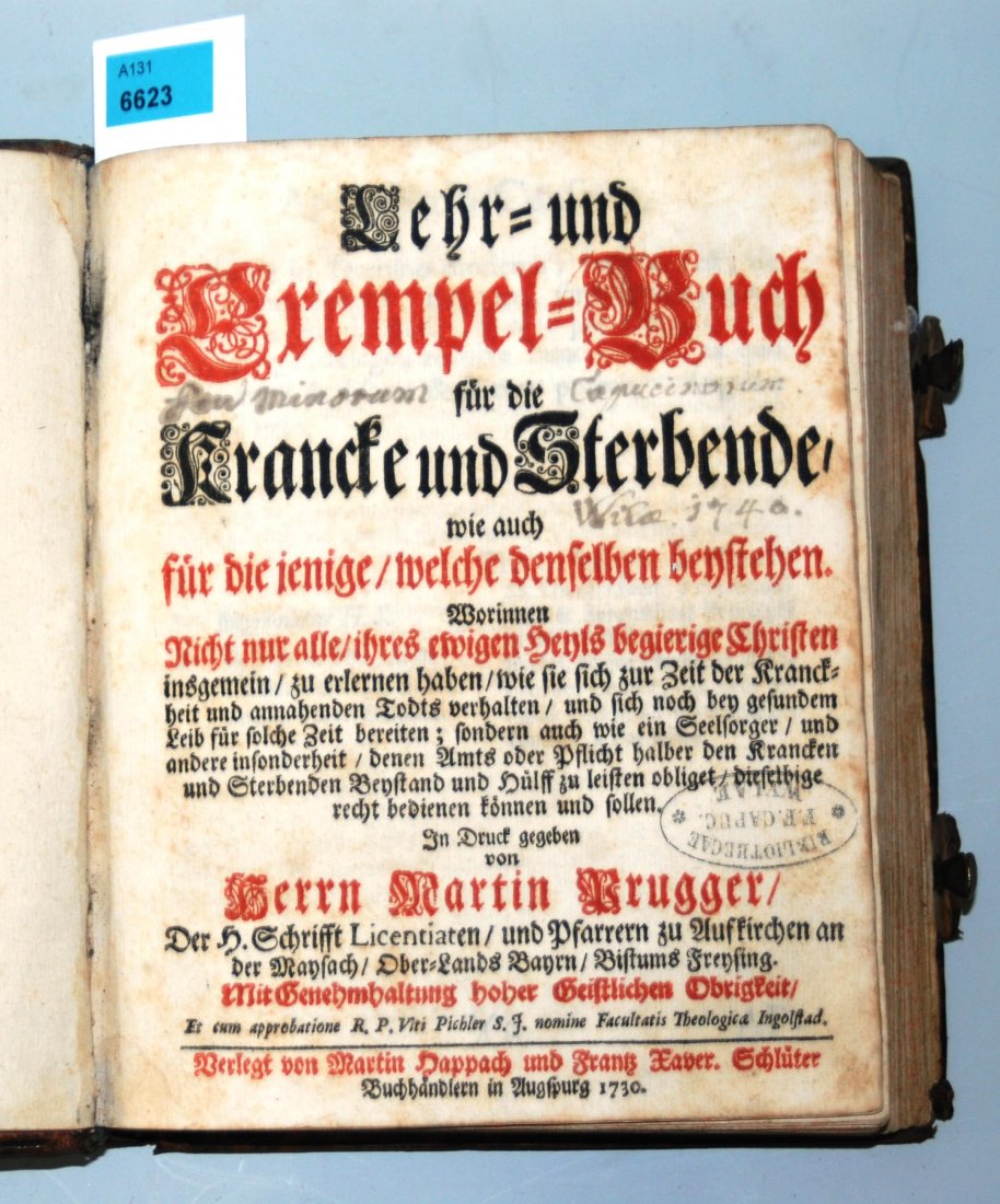 Brugger, Martin Lehr- und Krempelbuch fÃ¼r die Krancke: Brugger, Martin Lehr- und Krempelbuch fÃ¼r die Krancke und Sterbende wie auch fÃ¼r die jenige/welche denselben benstehen. Augsburg, Martin Mappach und Franz Xaver SchlÃ¼ter, 1730. 8Â°. 342 S. 