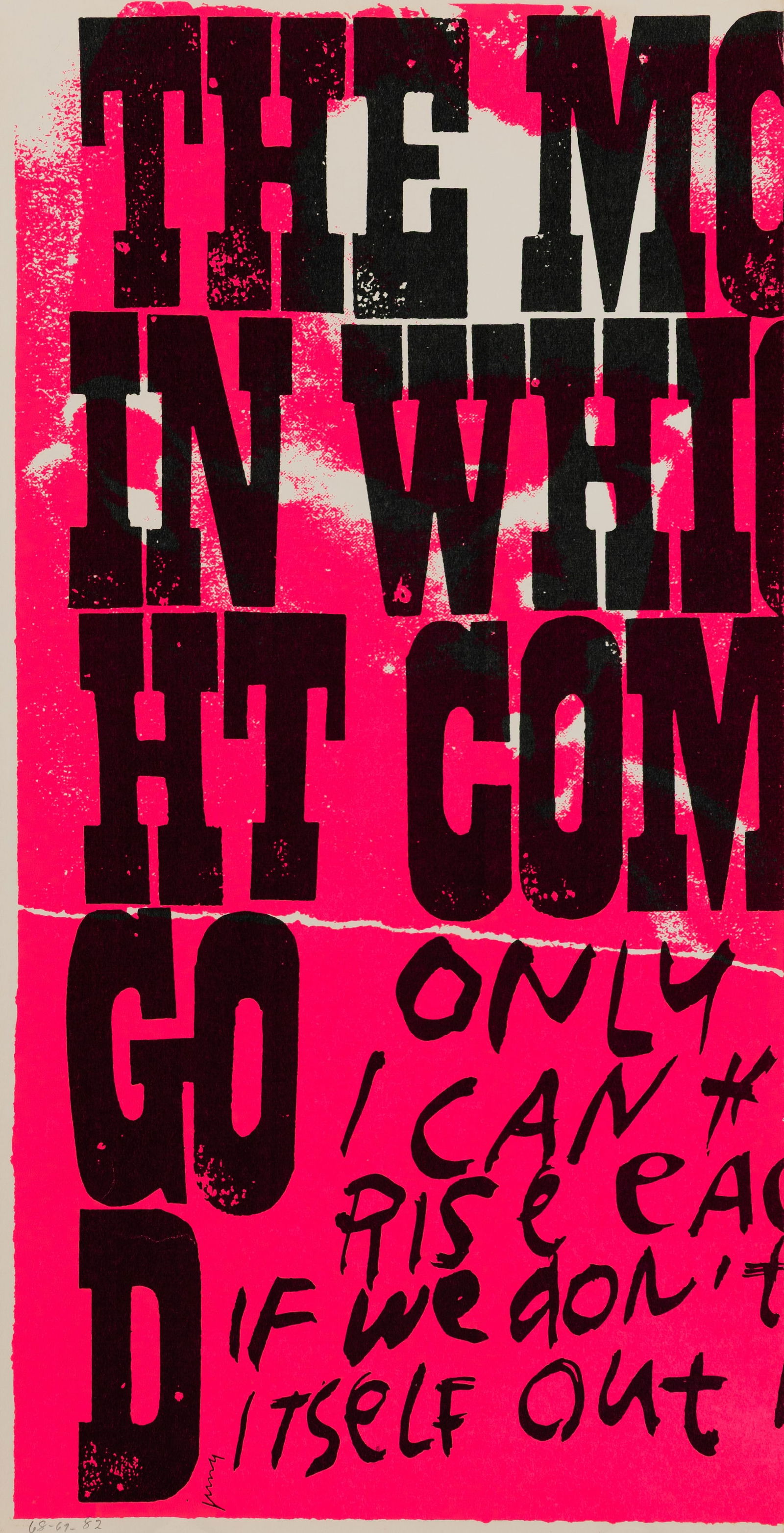 Corita Kent (Am. 1918-1986), only you and I (part 1), 1969, Serigraph, unframed: Corita Kent (Am. 1918-1986) only you and I (part 1), 1969 Serigraph, unframed Unsigned 23" x 11 3/4" actual Provenance: Private collection Brooklyn, New Yor