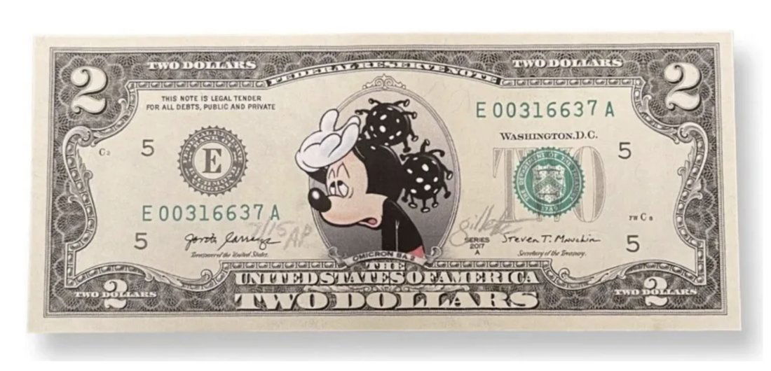 JEFF GILLETTE - MICKEY TWO DOLLAR BILL - BA.2 VARIANT - RARE AP: Artist: Jeff Gillete Mickey Two Dollar Bill - Covid BA.2 Variant Ed of AP. Collage on a genuine 2021 US Two Dollar Bill. Signed and hand-numbered.. ARTIST STATEMENT I am from the suburbs of Detroit, M