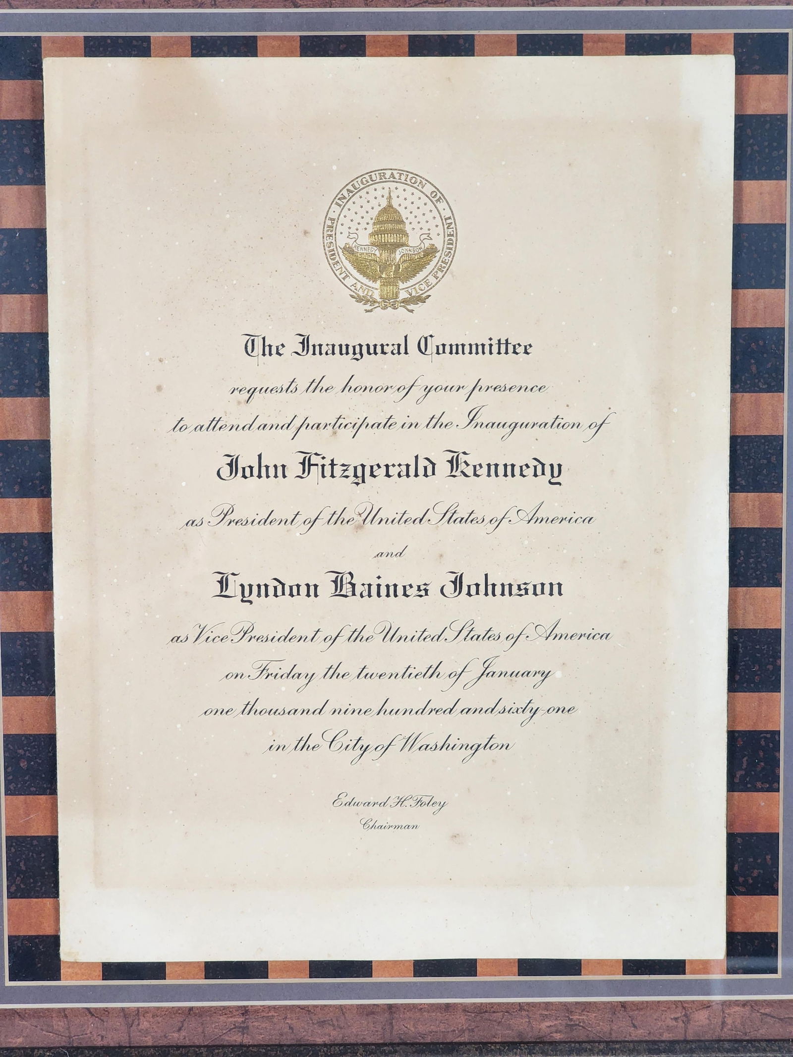 An Invitation to the Inauguration of John Fitzgerald Kennedy and Lyndon Baines Johnson, January 20,: An Invitation to the Inauguration of John Fitzgerald Kennedy and Lyndon Baines Johnson, January 20, 1961, 11 3/4" x 8 3/8", Framed-25 1/2" x 23 1/2", has toning and transfer staining.