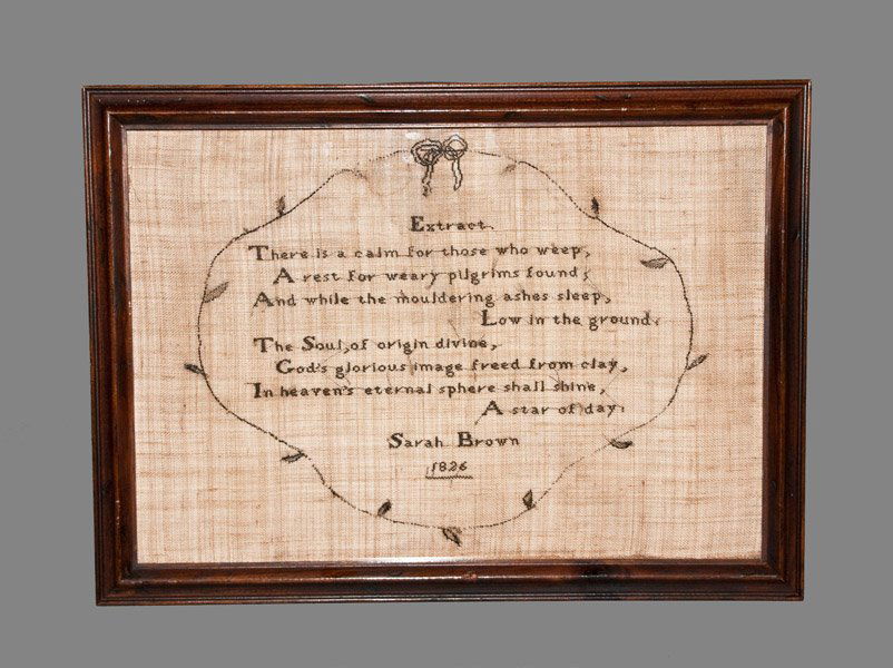 1826 Quaker Extract Needlework Sampler, Fulton Township: Fulton Township, PA Quaker Extract Needlework Sampler, Fulton Township, PA, Signed and Dated Sarah Brown, 1826, featuring a vine border with bow surrounding the poem, "Extract. / There is a calm for t