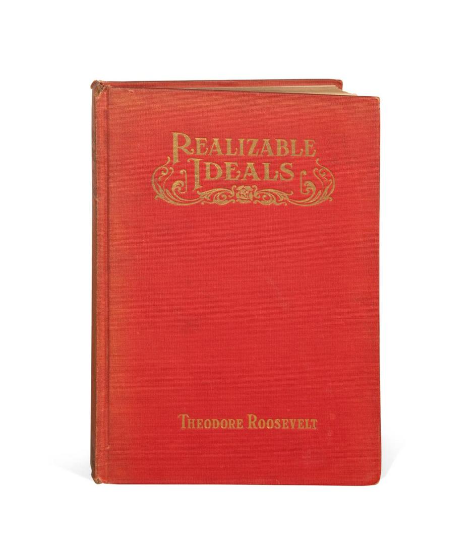 THEODORE ROOSEVELT, "REALIZABLE IDEALS", 1ST ED. (1 of 5)