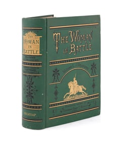 'THE WOMAN IN BATTLE' FIRST EDITION 1876