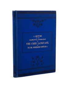 A LECTURE, CONSTRUCTION OF THE CREE LANGUAGE