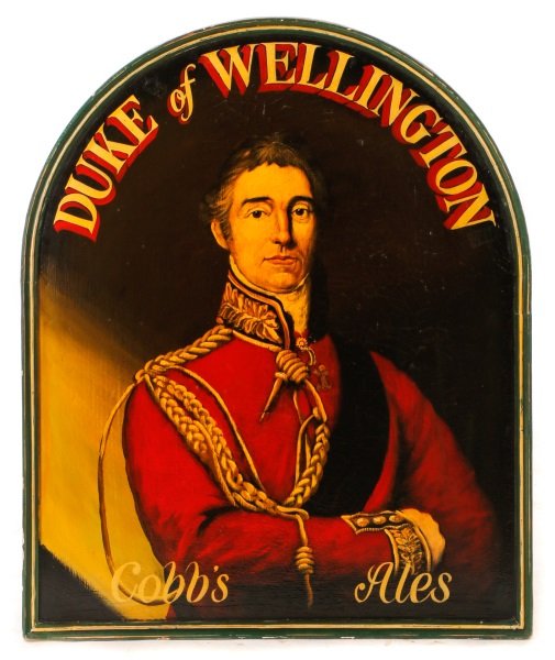 Large Tavern Sign, Duke of Wellington, Cobb's Ale: English, 20th century. Cobb's Ale advertisement in the form of a tempera on board, arched tavern sign or tavern painting, depicting a regal and decorated Duke of Wellington (English, 1769-1852) after 
