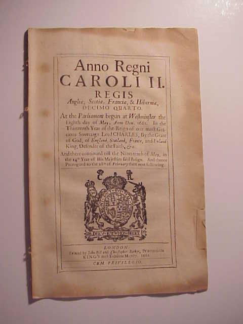 1662 English Table of Public Acts King Charles II: 1662 A Table of Publick Acts reign of King Charles II. Decorative cover leaf. Printed by John Bill and Christopher Barker, Printers to the KING’s most Excellent Majesty. Very Good, not bound.