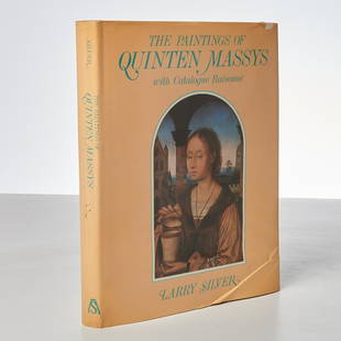 BOOKS: Quinten Massys Catalogue Raisonne: BOOKS: Quinten Massys Catalogue Raisonne, Larry Silver. The Paintings of Quinten Massys with Catalogue Raisonne. Allanheld & Schram, 1984, hardcover in jacket, 361 pages, 11.25"h x 9"w Provenance: Fro