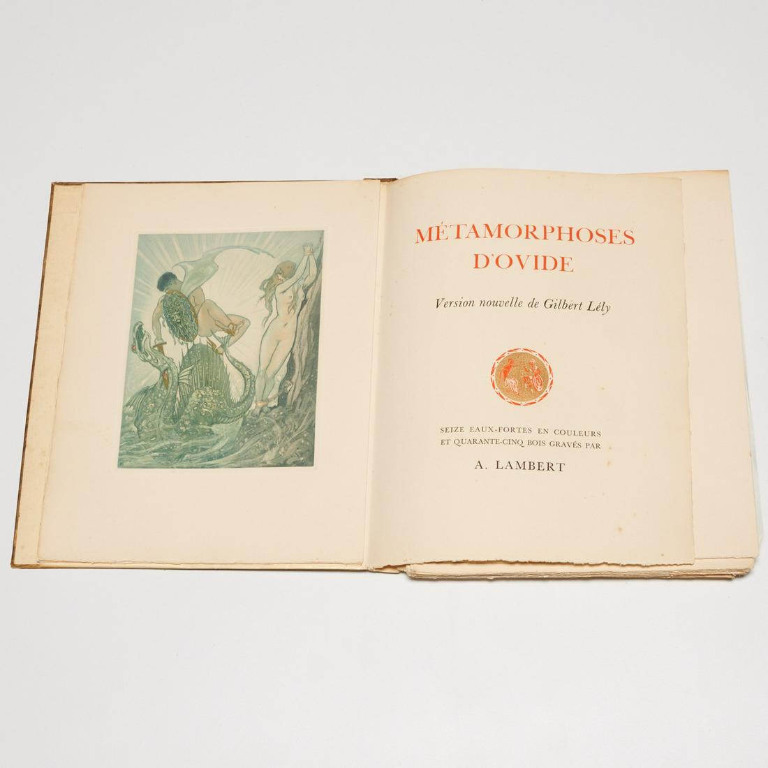 Lely / Lambert. Metamorphoses d'Ovide,1930: Lely / Lambert. Metamorphoses d'Ovide,1930, Gilbert Lely. Les Editions d'Art Devambez, with 16 erotic aquatint etchings and 45 woodcuts by A. Lambert, 1930, #149/181, one of 110 on velin de Rives, loo