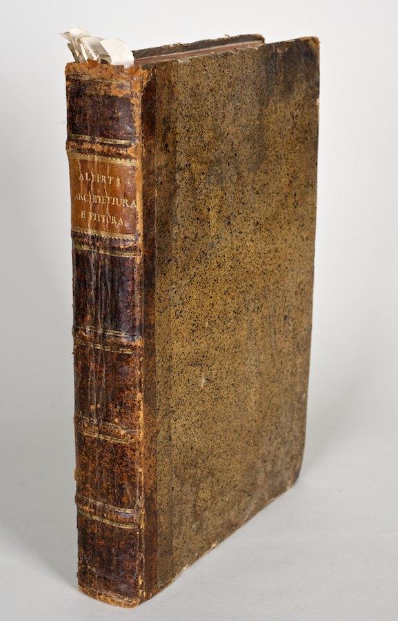 Alberti, Leonbatista, Della Architectura Della Pi: Alberti, Leonbatista, Della Architectura Della Pittura et Della Statua, Della Architectura Della Pittura et Della Statua, Bologna, 1782, folio, cont. sheep