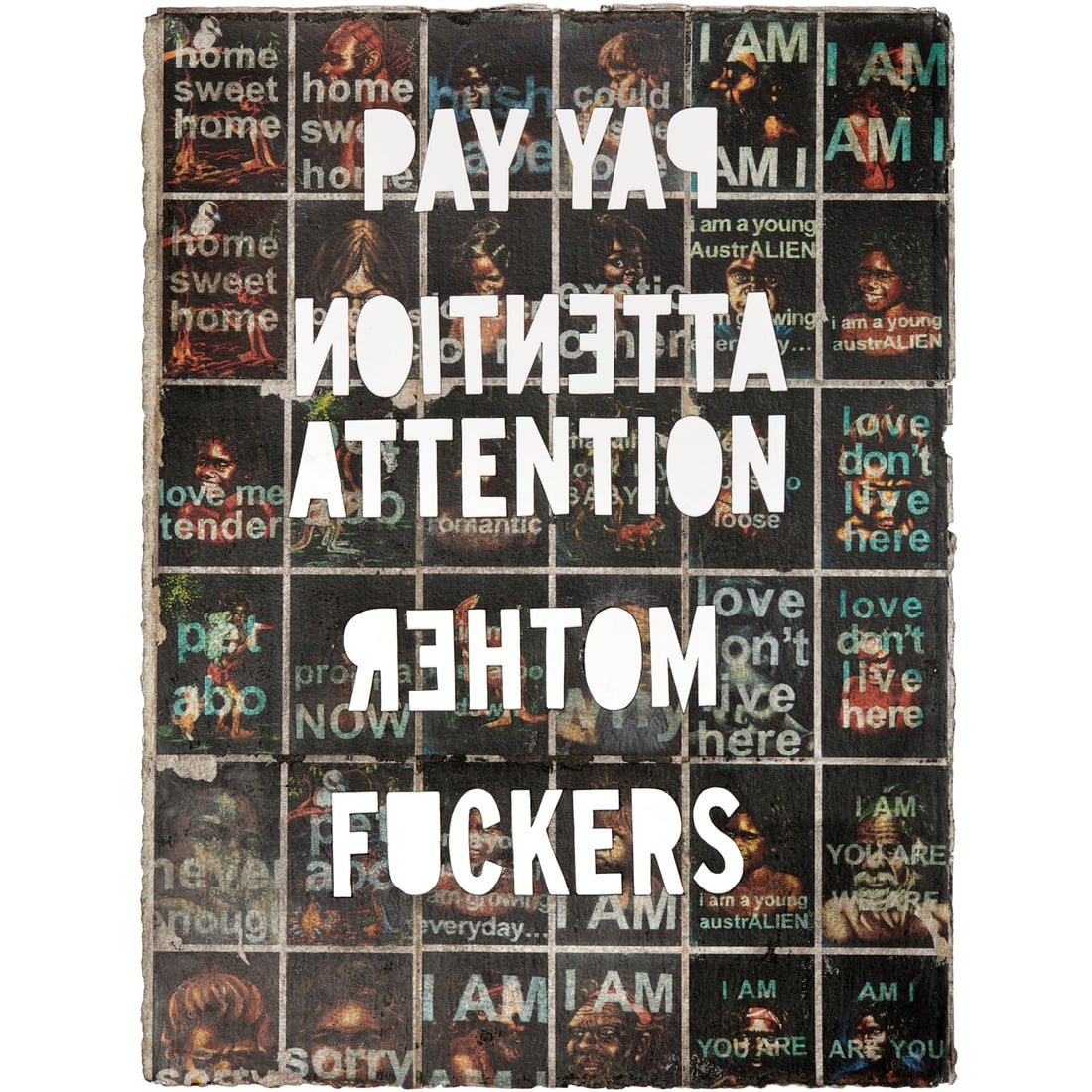 Tony Albert, stencil collage, c. 2011: Tony Albert, stencil collage, c. 2011, Tony Albert (Australian, b. 1981), "Pay Attention, Motherfuckers", offset lithograph collage on stenciled Arches paper, unsigned, 30.5"h x 22.75"w