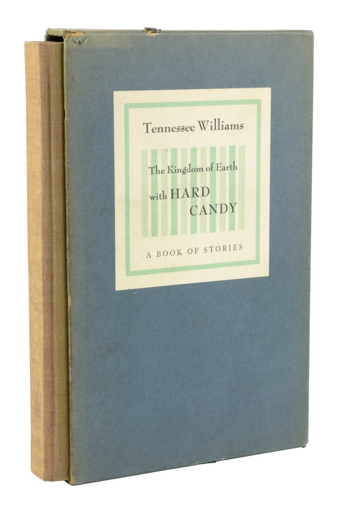 WILLIAMS, TENNESSEE: WILLIAMS, TENNESSEE American, (1911-1983) The Kingdom of Earth with Hard Candy: A Book of Stories, A New Direction Book, Copyright 1954, ¼ cloth and paper-covered board, edition of 100 copies signed 