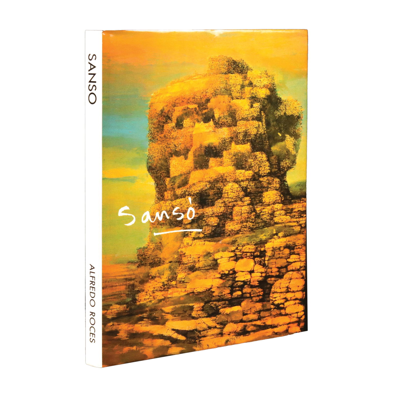 Alejandro Roces: Alejandro RocesSansoFirst edition 1976