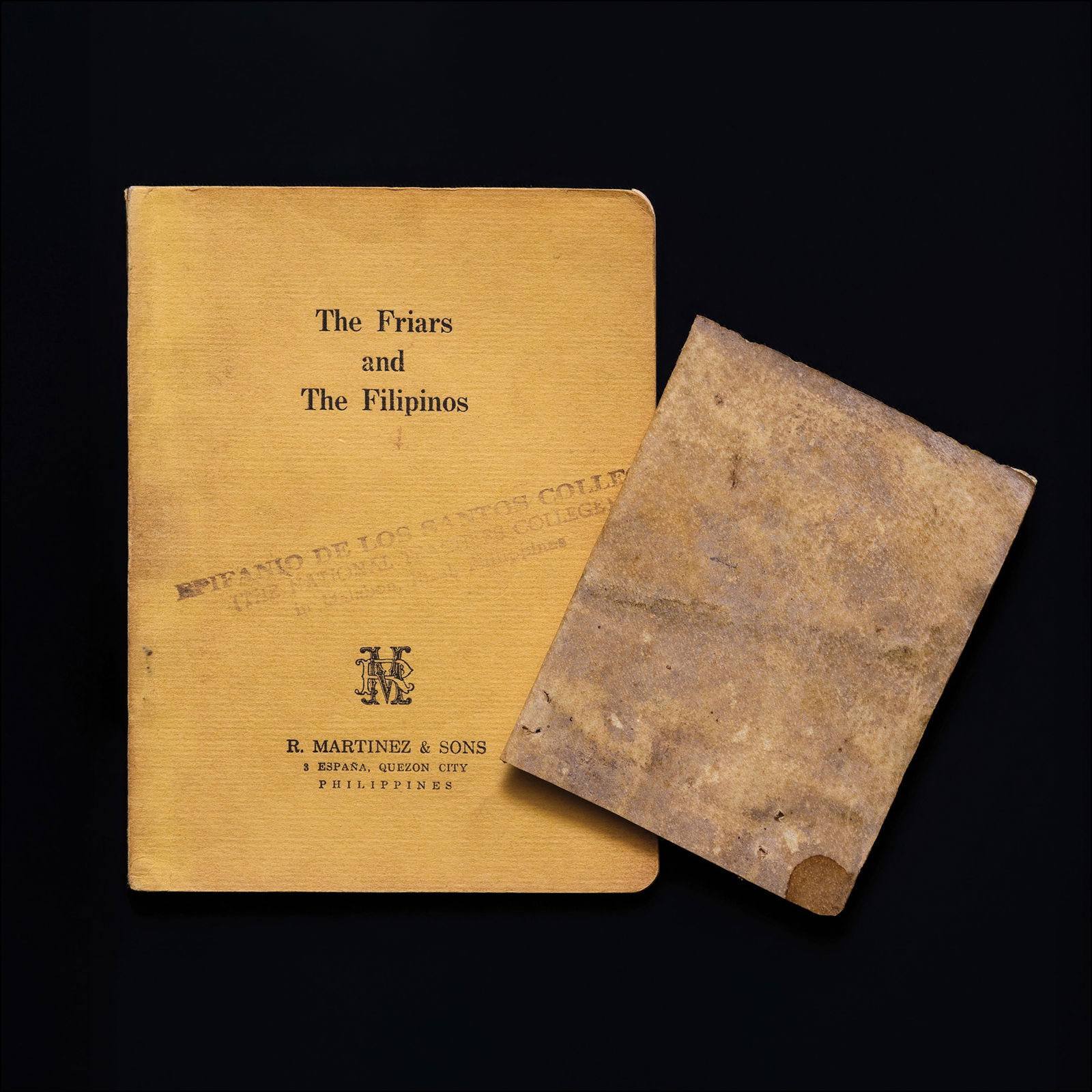 Dimas Alang (José Rizal): Los Filipinos y Los Frailes(The Filipinos and the Friars)Dated Hong Kong 18884 1/4" x 3 1/4" (11 cm x 8 cm) José Rizal (1861 - 1896)The Friars and The FilipinosRamon Martinez Press, 1959