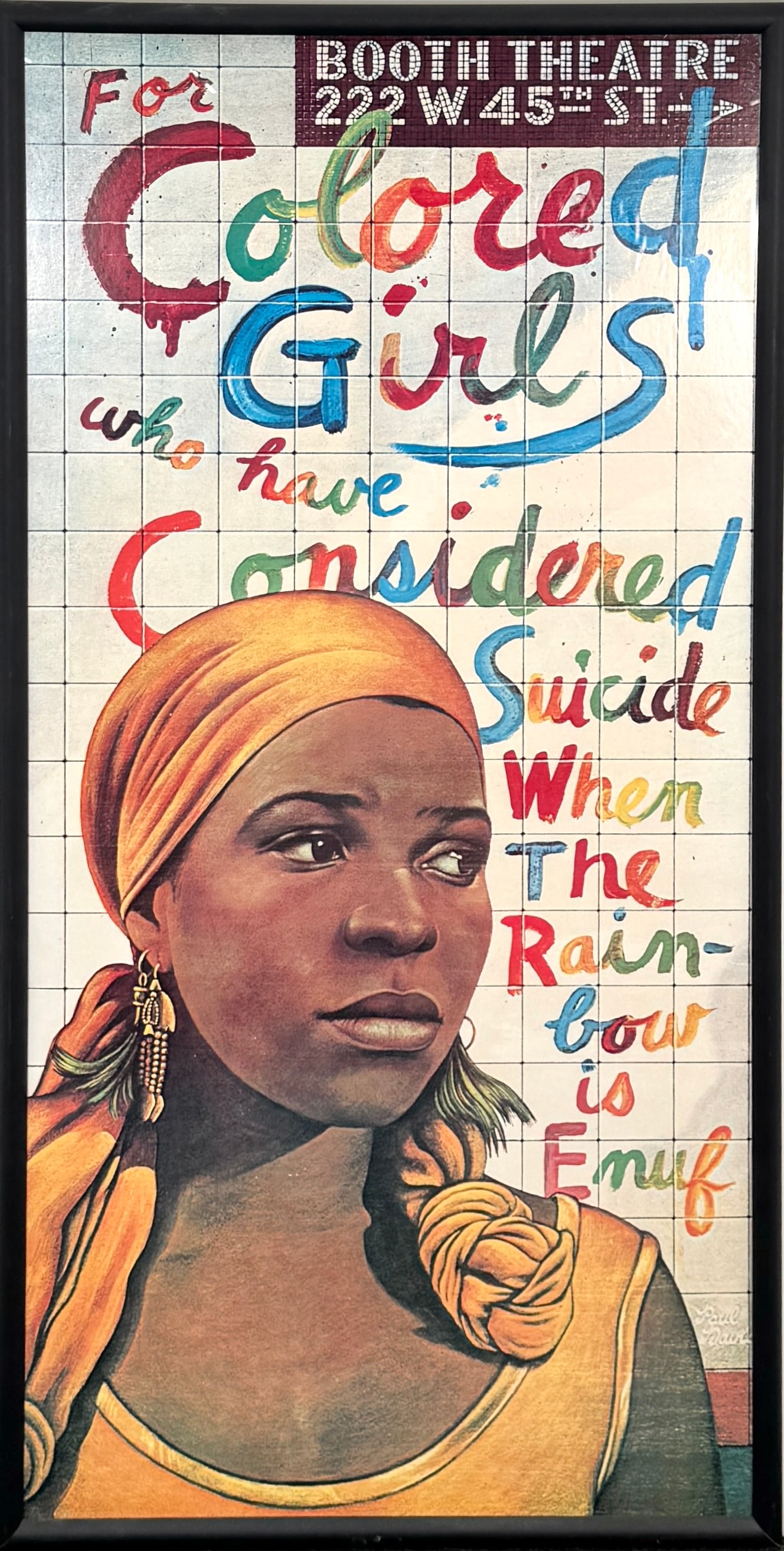 For Colored Girls Who Have Considered Suicide When the Rainbow is Enuf Poster: Framed poster for 'For Colored Girls Who Have Considered Suicide When the Rainbow is Enuf' at the Booth Theatre, 222 W. 45th St. Dimensions: 47 3/8 x 24 1/2 inches.