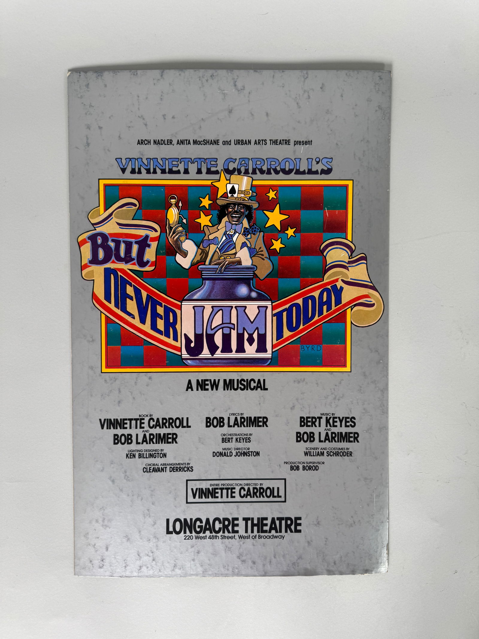 Vinnette Carroll's "But Never Jam Today" Poster, 1979: Poster for Vinnette Carroll's "But Never Jam Today", 1979. Dimensions approximately 22 x 14 inches.