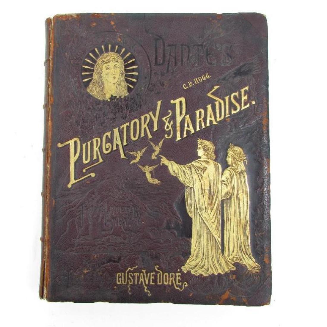 c1880 Dante Purgatory & Paradise Dore Book: c1880 leather bound Dante Purgatory & Paradise. Illustrated by M. Gustave Dore, from the original Dante Alighieri, translated by the Rev. Henry Francis Cary, M.A. Cassell & Company, Limited, New York,