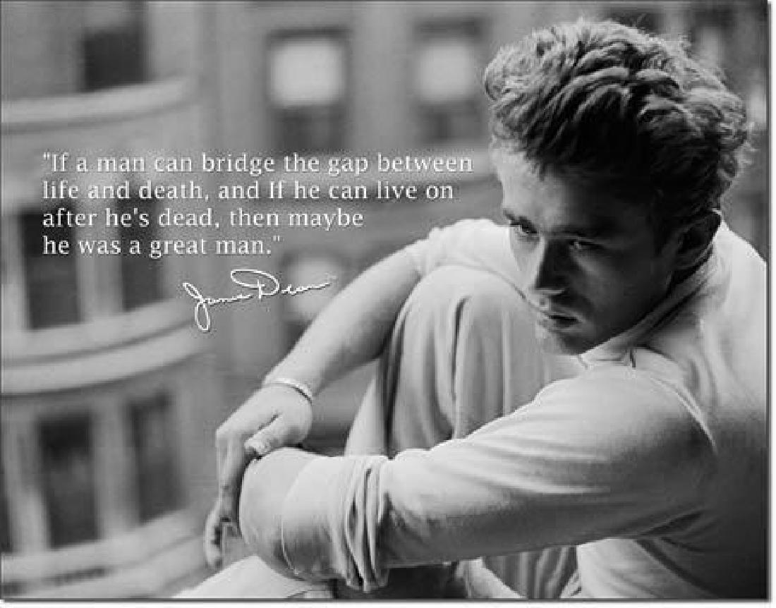 James Dean Metal Poster Art: New metal poster art featuring James Dean. "If a man can bridge the gap between life & death, and If he can live on after he's dead, then maybe he was a great man."12 1/2" X 16". Pre-drilled holes for