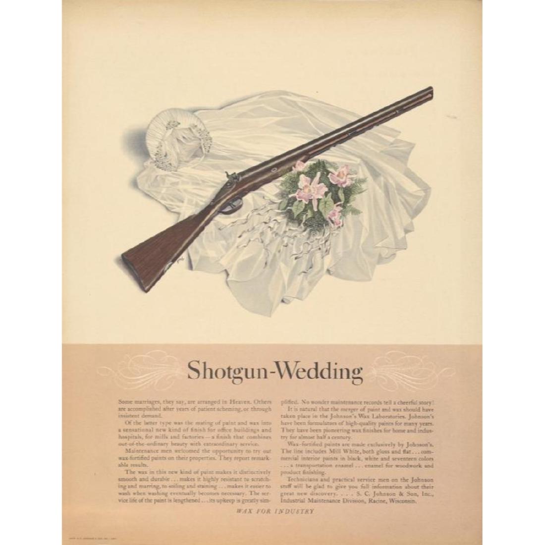 1941 S.C. Johnson & Son Shotgun Wedding Ad: Original 1941 magazine advertisement for S. C. Johnson & Son, Inc. industrial wax, titled "Shotgun- Wedding". Depicts a shotgun laying next to a bridal veil & floral bouquet. The first sentences read 