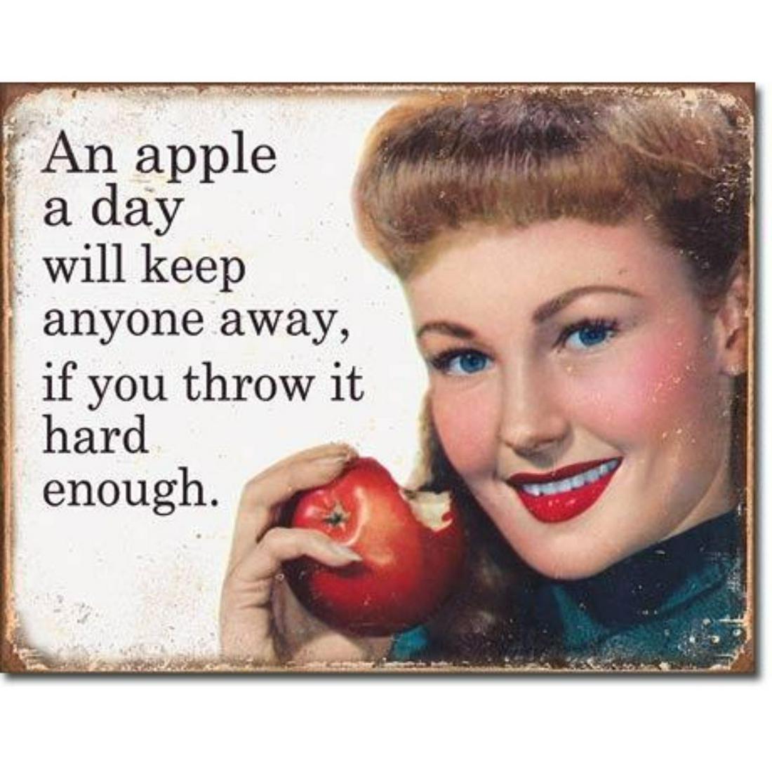 Vintage-style "An Apple A Day" Metal Pub Bar: Vintage-style metal pub bar sign, "An apple a day will keep anyone away, if you throw it hard enough." 12 1/2" X 16" with pre-drilled holes for mounting.Â
