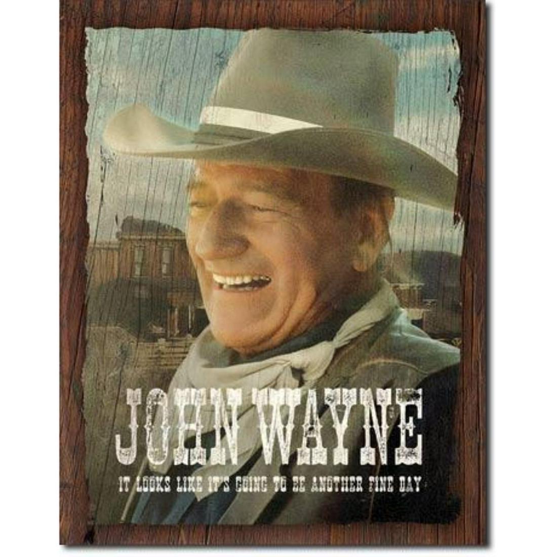 John Wayne, Metal Pub Bar Sign: John Wayne - Fine Day - vintage-style decorative metal pub bar sign. 12.5" W x 16" H with pre-drilled holes for mounting. 