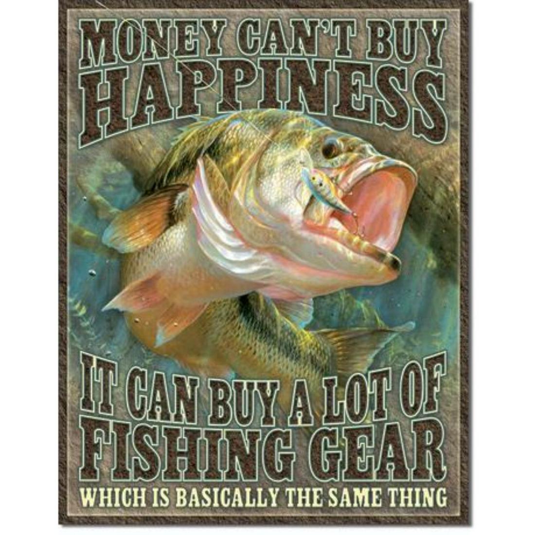Money Can't Buy Happiness Metal Fishing Cabin Pub Bar: "Money Can't Buy Happiness... It Can Buy A Lot Of Fishing Gear, Which Is Basically The Same Thing" metal cabin, pub bar, man cave metal sign. 12 1/2" X 16" with pre-drilled holes for mounting.