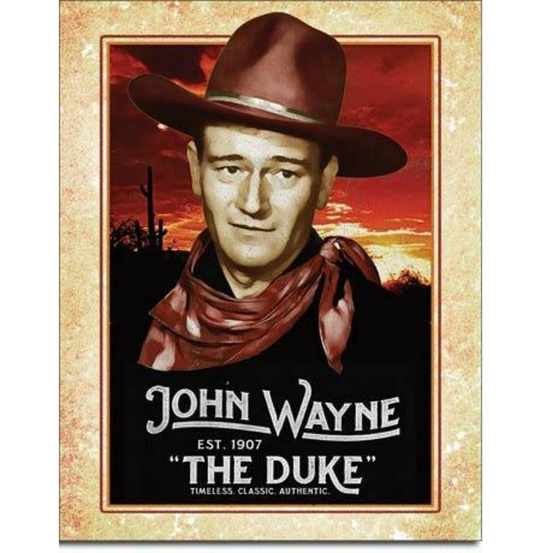 John Wayne The Duke Metal Pub Bar Sign: John Wayne, The Duke metal pub bar sign. 12 1/2" X 16 1/2" with pre-drilled holes for mounting.