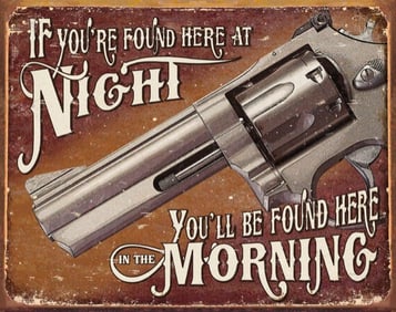 If You're Found Here At Night Metal Pub Bar Sign